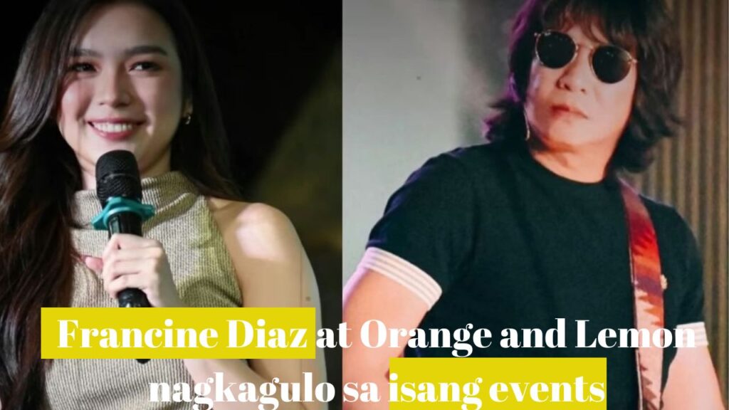 Francine Diaz at Orange and Lemon nagkagulo sa isang events